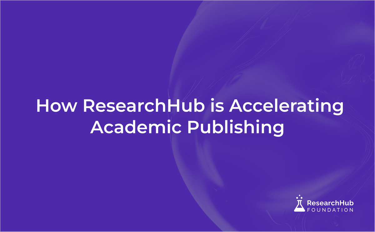 Unlocking Scientific Progress: How ResearchHub is Accelerating Academic Publishing