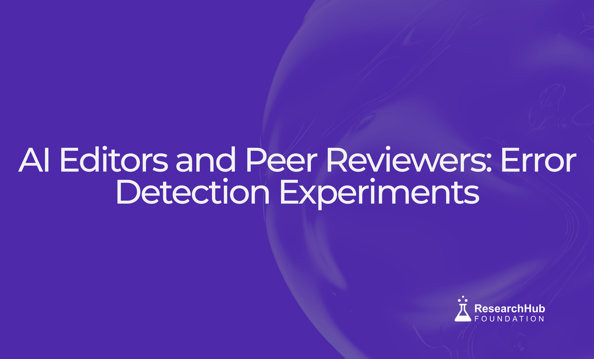 AI Editors and Peer Reviewers: Error Detection Experiments (Daily Updates).