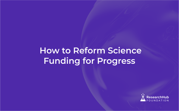 Unlocking Innovation: How to Reform Science Funding for Progress